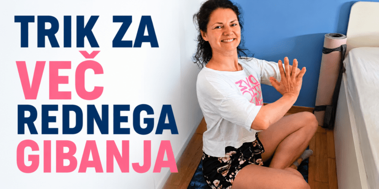 Trik za več rednega gibanja